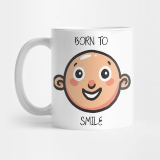 Smile - the beauty of life. Mug